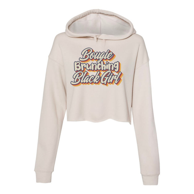 Bougie Brunching Black Girl natural cropped hoodie