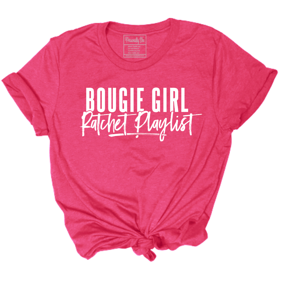 Bougie Girl Ratchet Playlist unisex fuschia