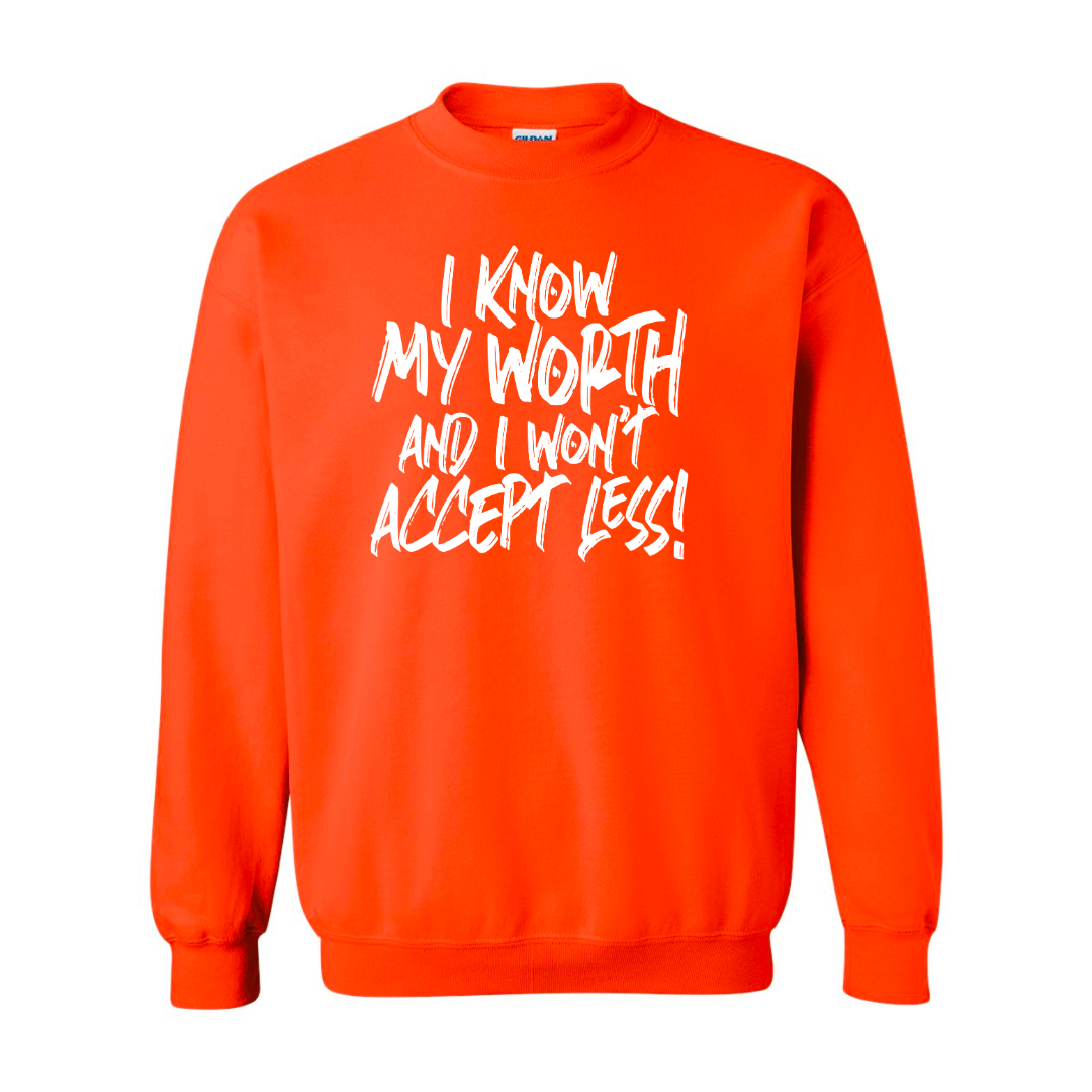 I know my worth inspiring sweatshirt in orange