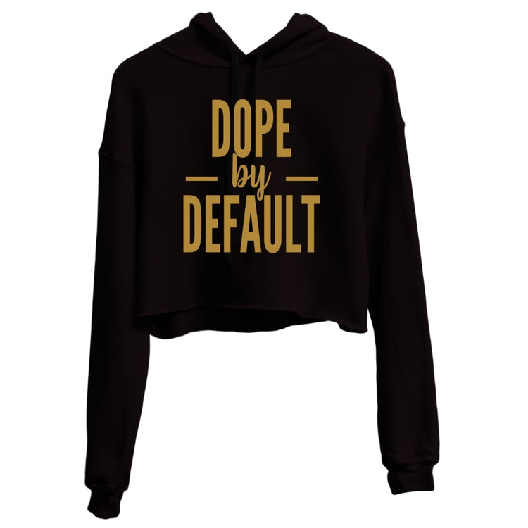 dope by default cropped hoodie