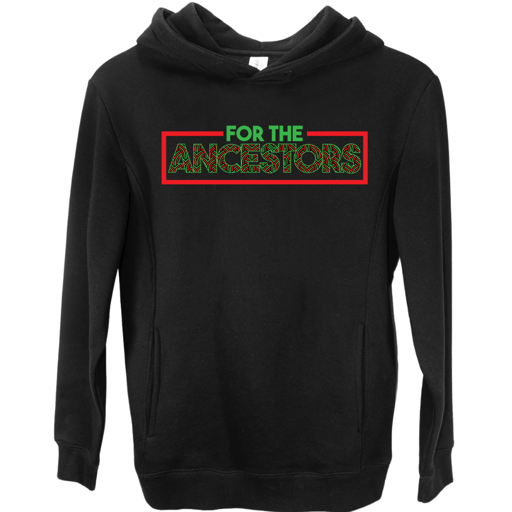 For the Ancestors Hoodie