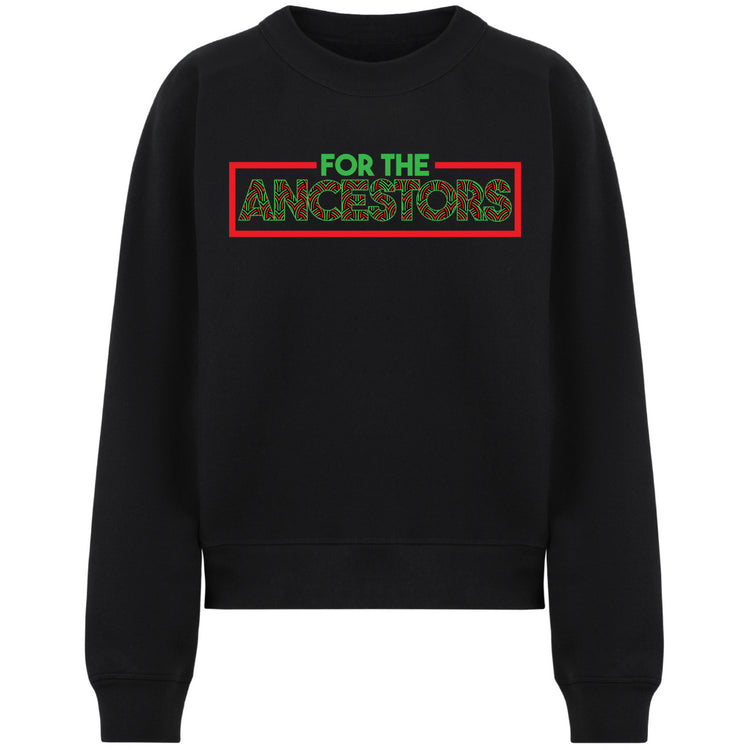 For the Ancestors sweatshirt