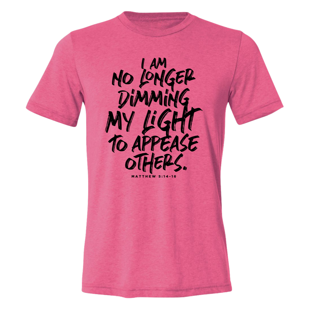 No Longer Dimming My Light Neon Pink tee