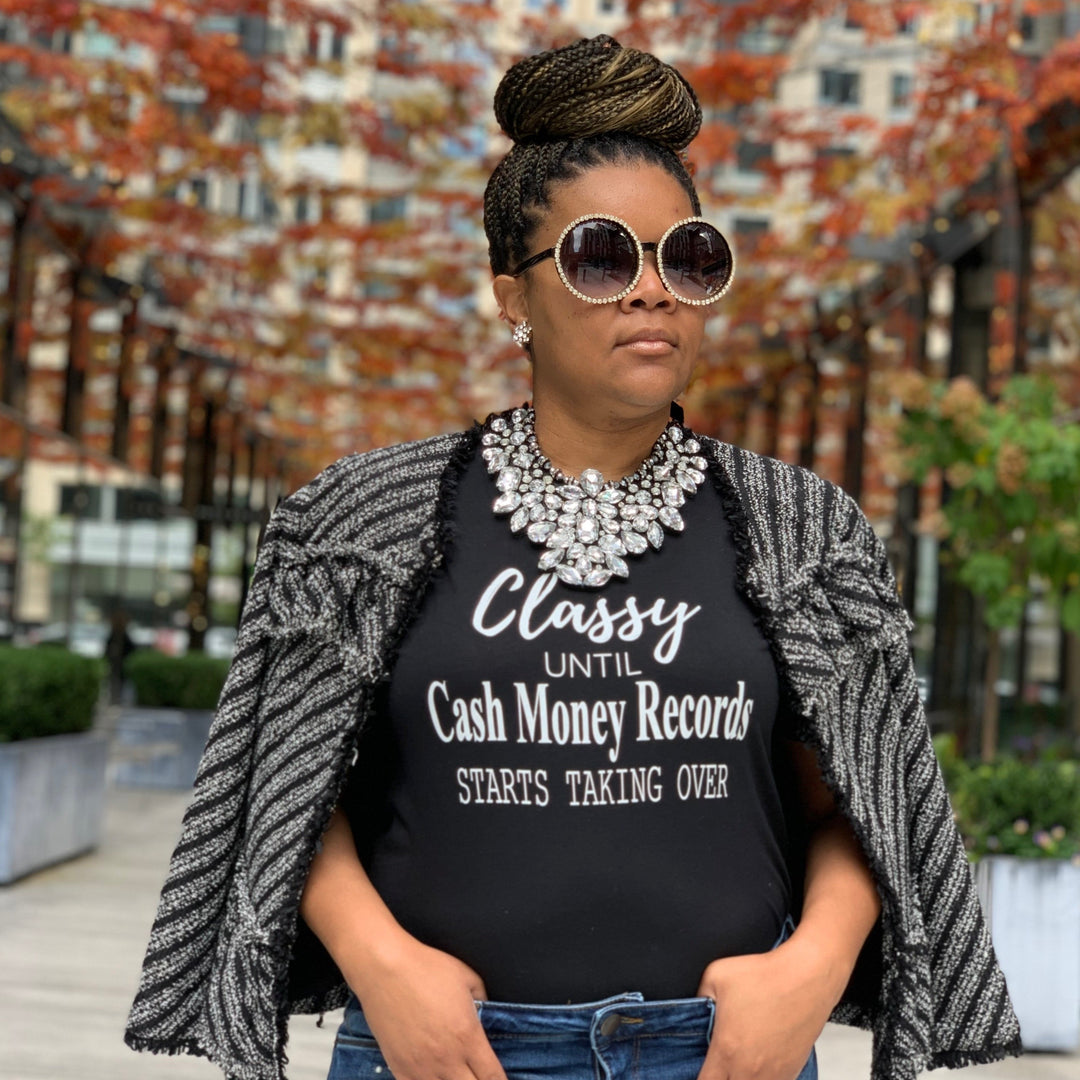 classy until cash money records tee