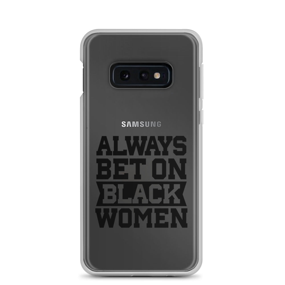 Always Bet on Black Women Samsung Galaxy Case