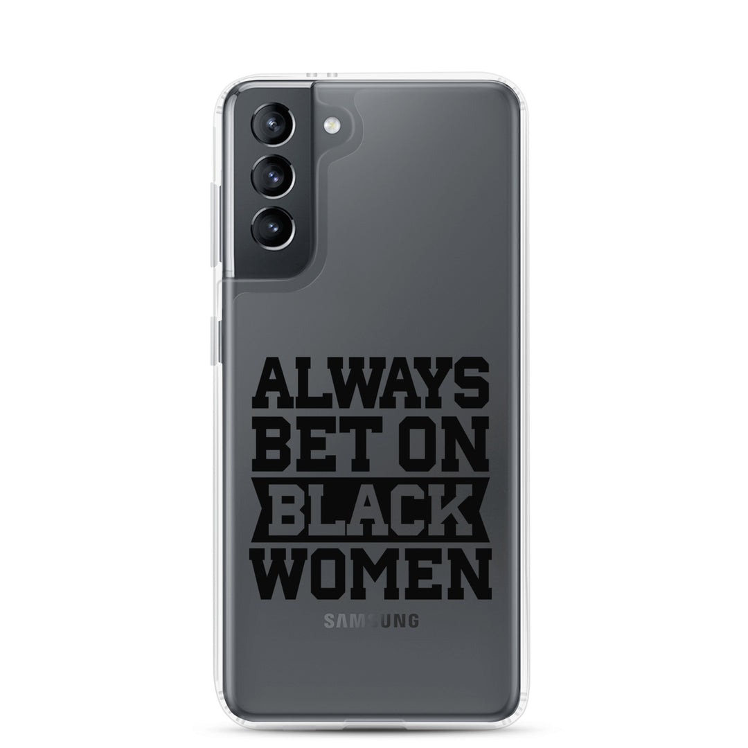 Always Bet on Black Women Samsung Galaxy Case