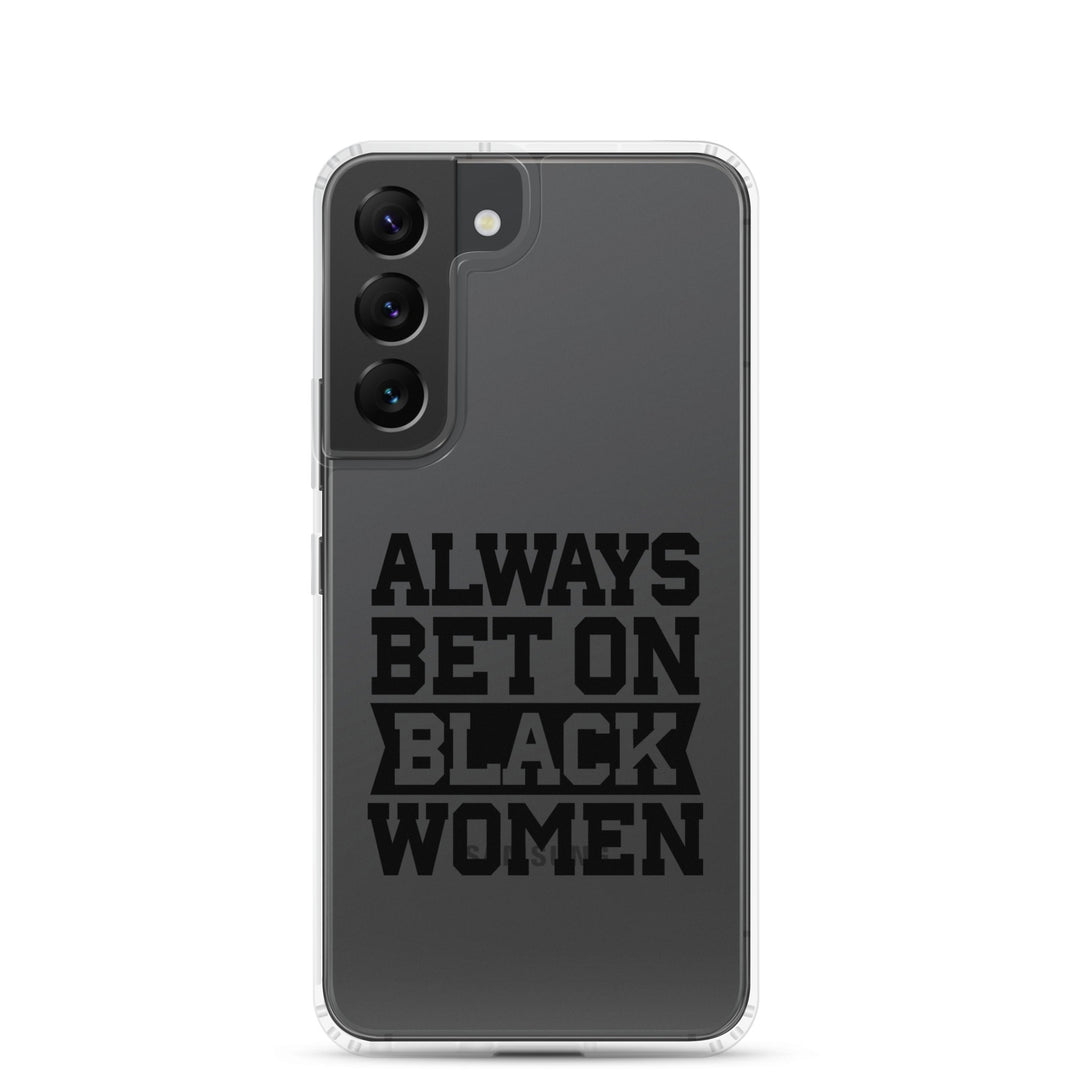 Always Bet on Black Women Samsung Galaxy Case