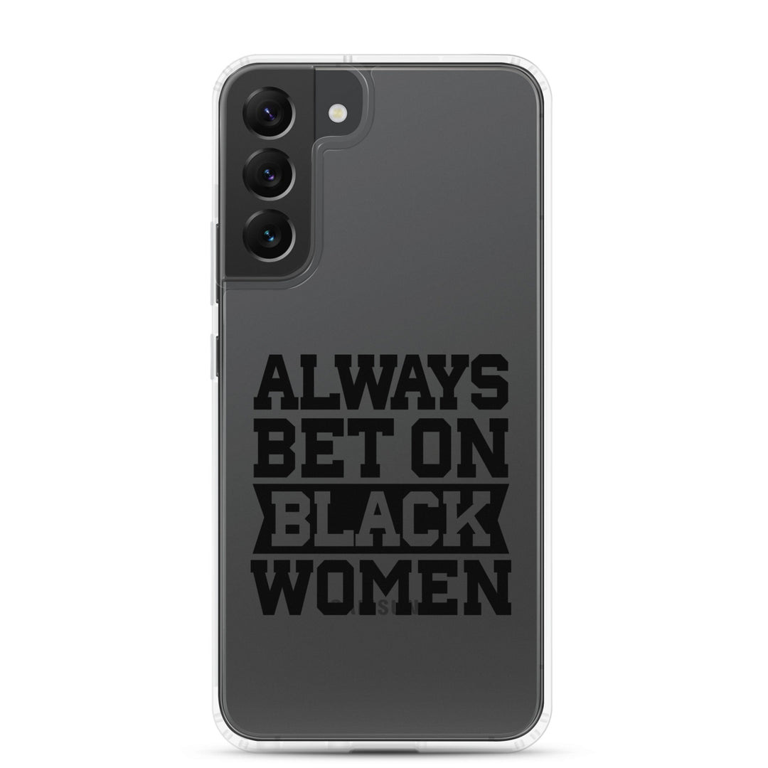 Always Bet on Black Women Samsung Galaxy Case