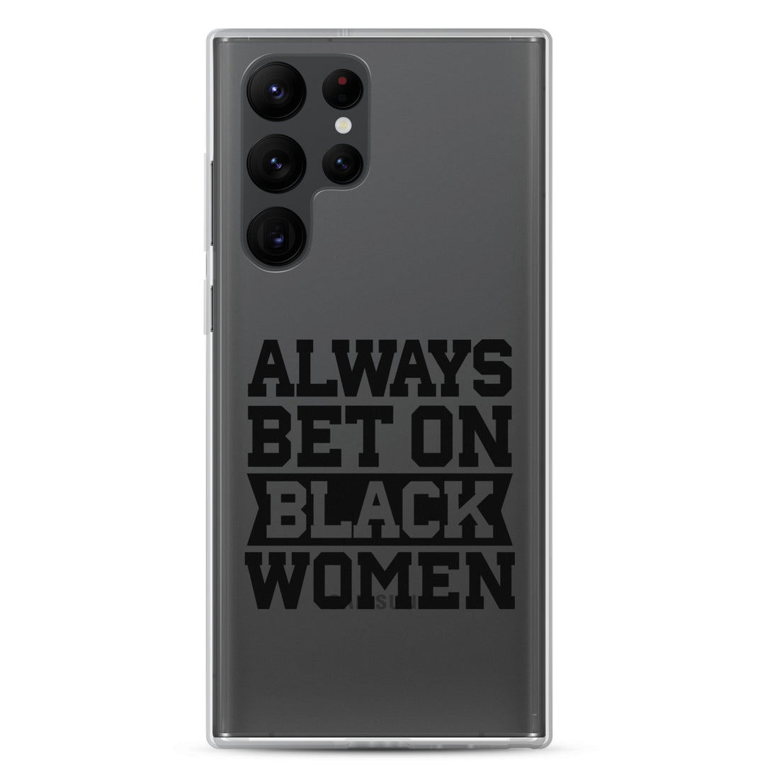 Always Bet on Black Women Samsung Galaxy Case