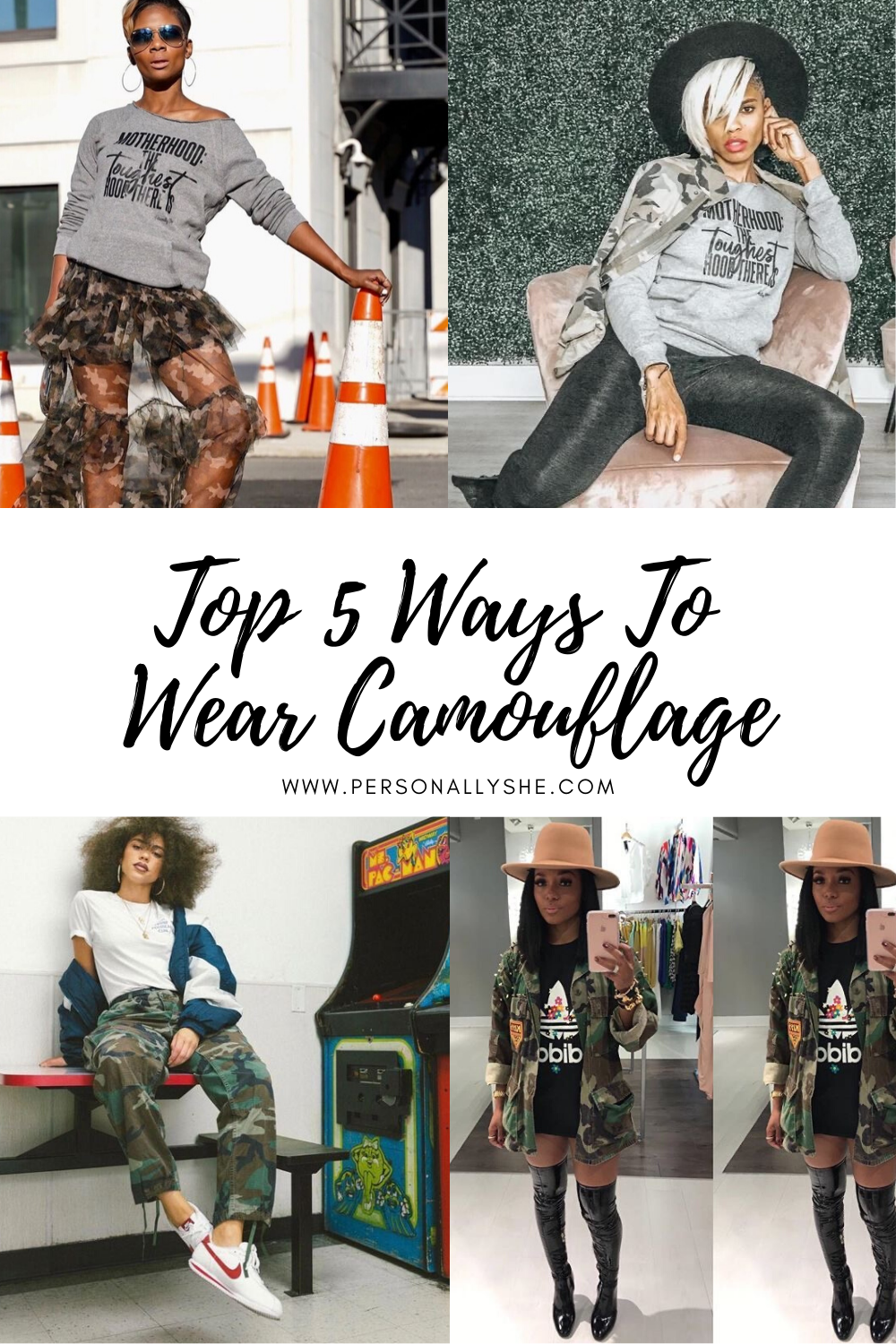 TOP 5 WAYS TO WEAR CAMOUFLAGE @PERSONALLYSHE - Personally She