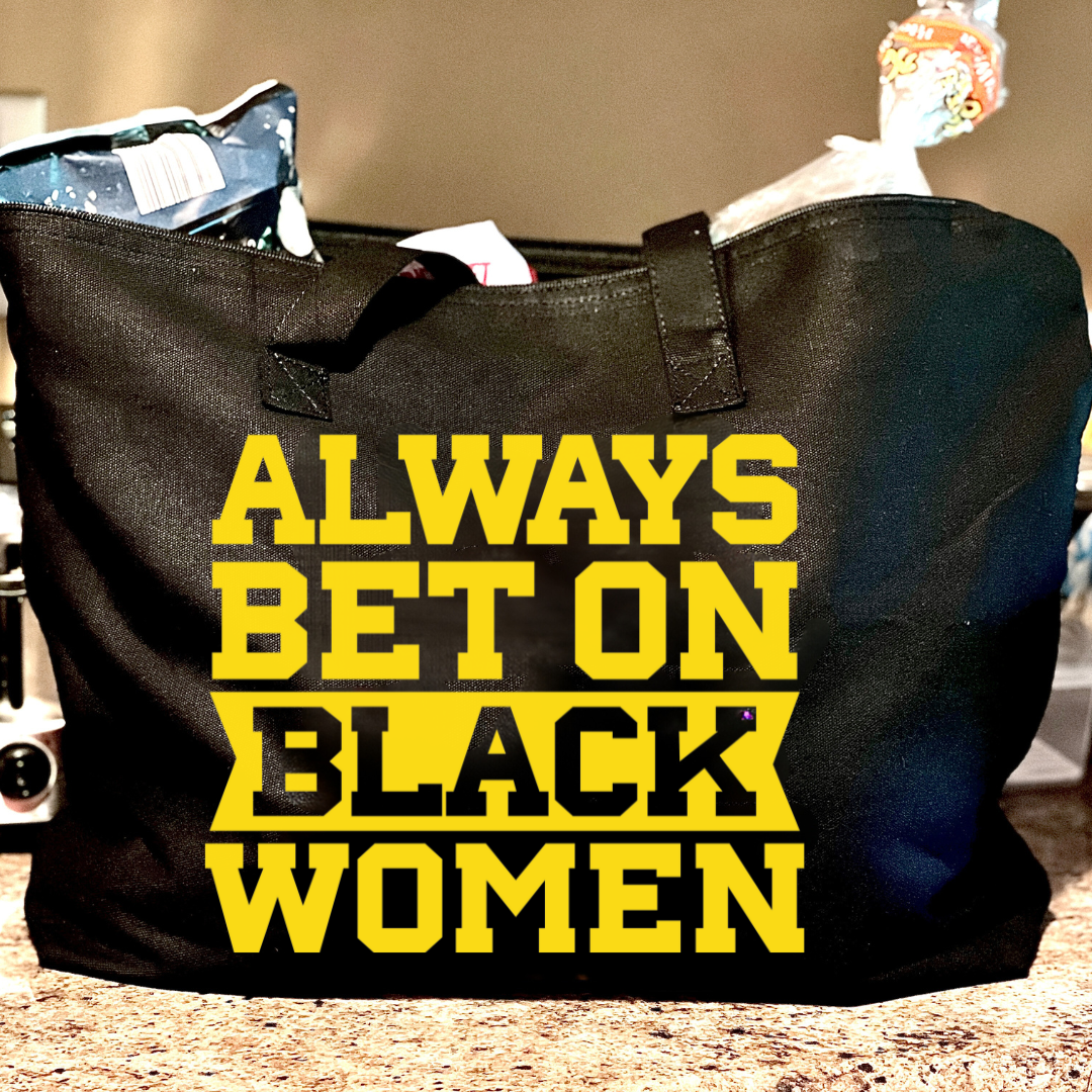 Always Bet on Black Women Tote Bag with Zipper for groceries