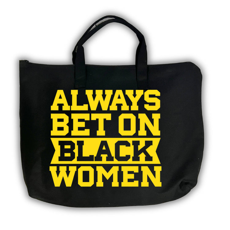 Always Bet on Black Women Tote Bag