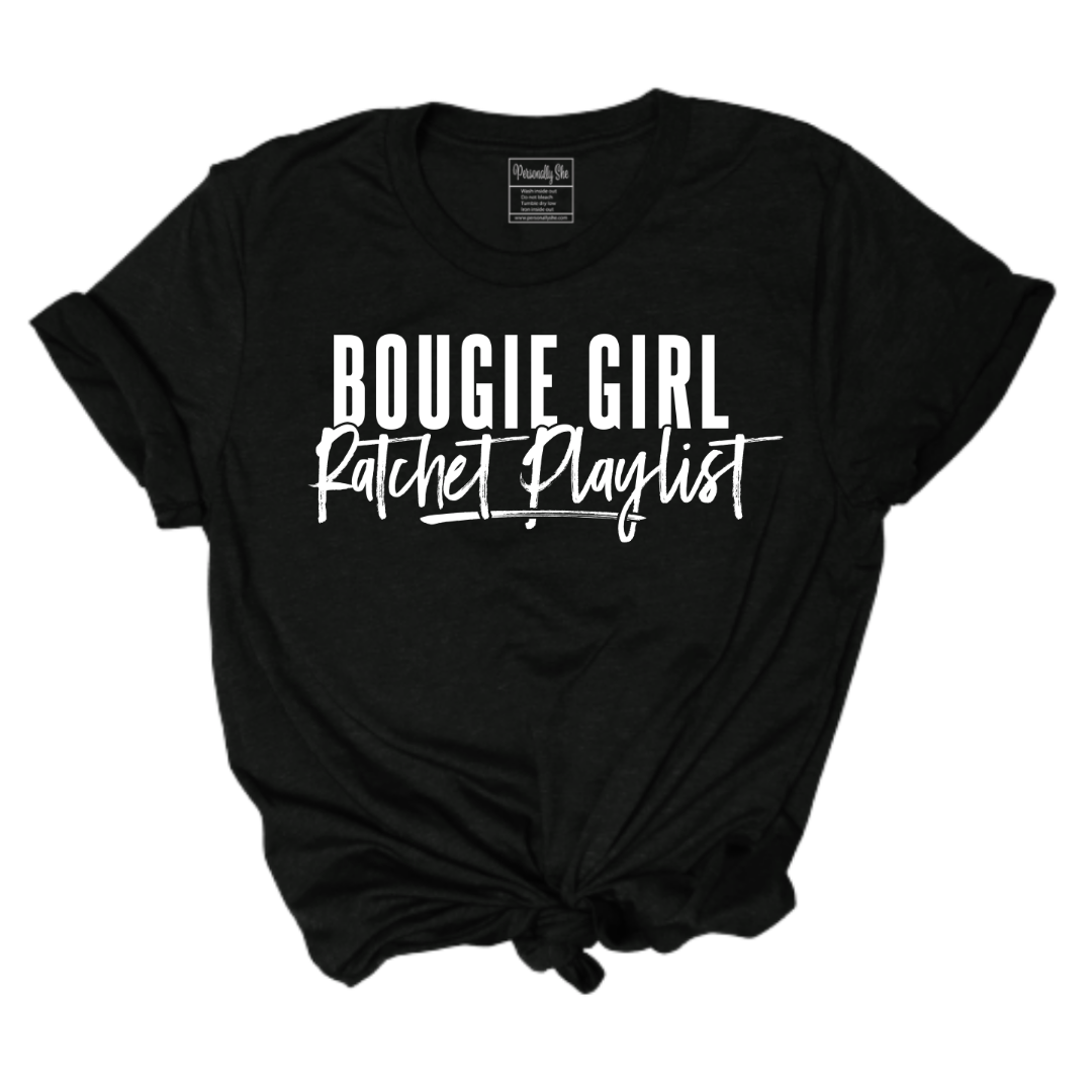 Bougie Girl Ratchet Playlist unisex black