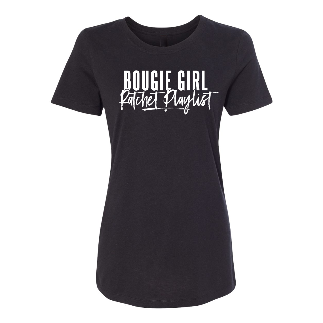 Bougie Girl Ratchet Playlist fitted black