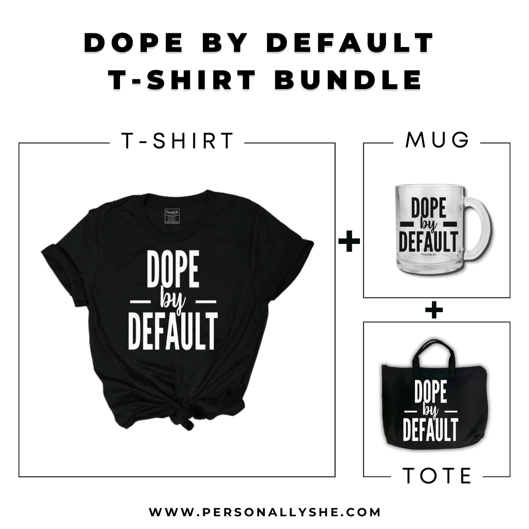 Dope by Default tee, clear mug, and zippered tote bag bundle