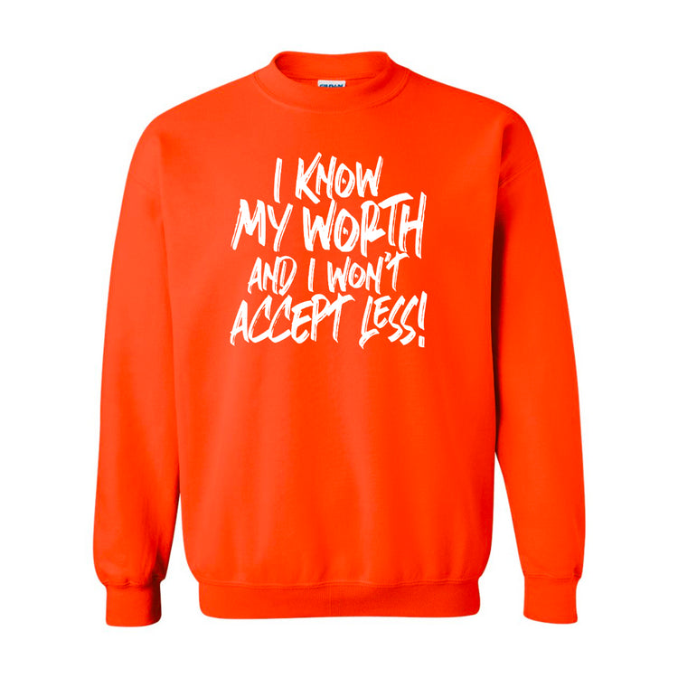 I know my worth inspiring sweatshirt in orange