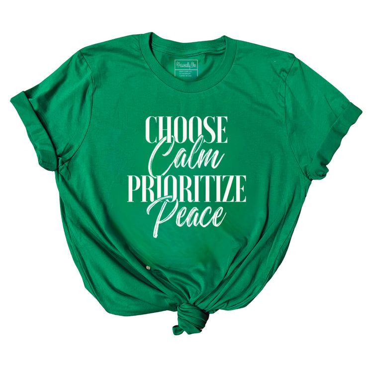 Choose Calm Prioritize Peace tshirt
