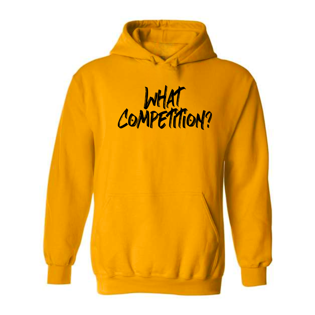 What Competition gold hooded sweatshirt