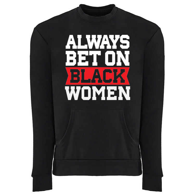 Always Bet on Black Women pocket sweatshirt Delta Sigma Theta