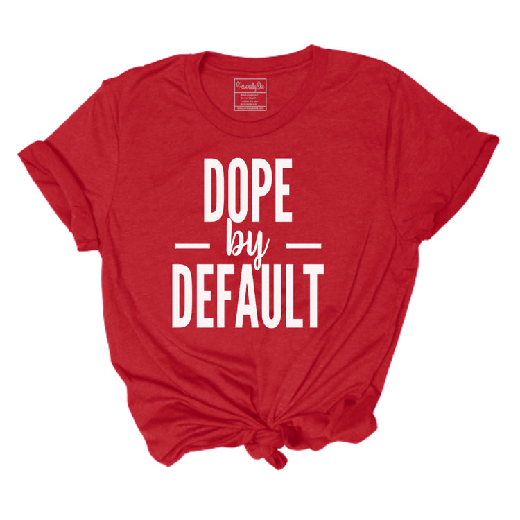 Dope by Default Tee classic red