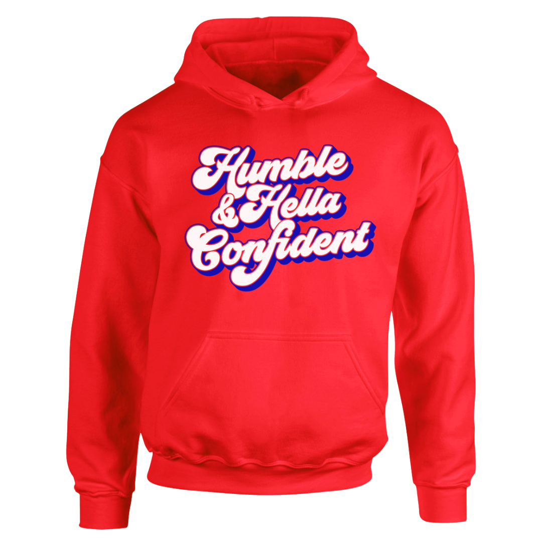 Humble and Hella Confident red hooded sweatshirt