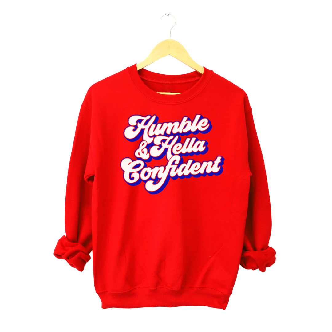 Humble and Hella Confident red sweatshirt