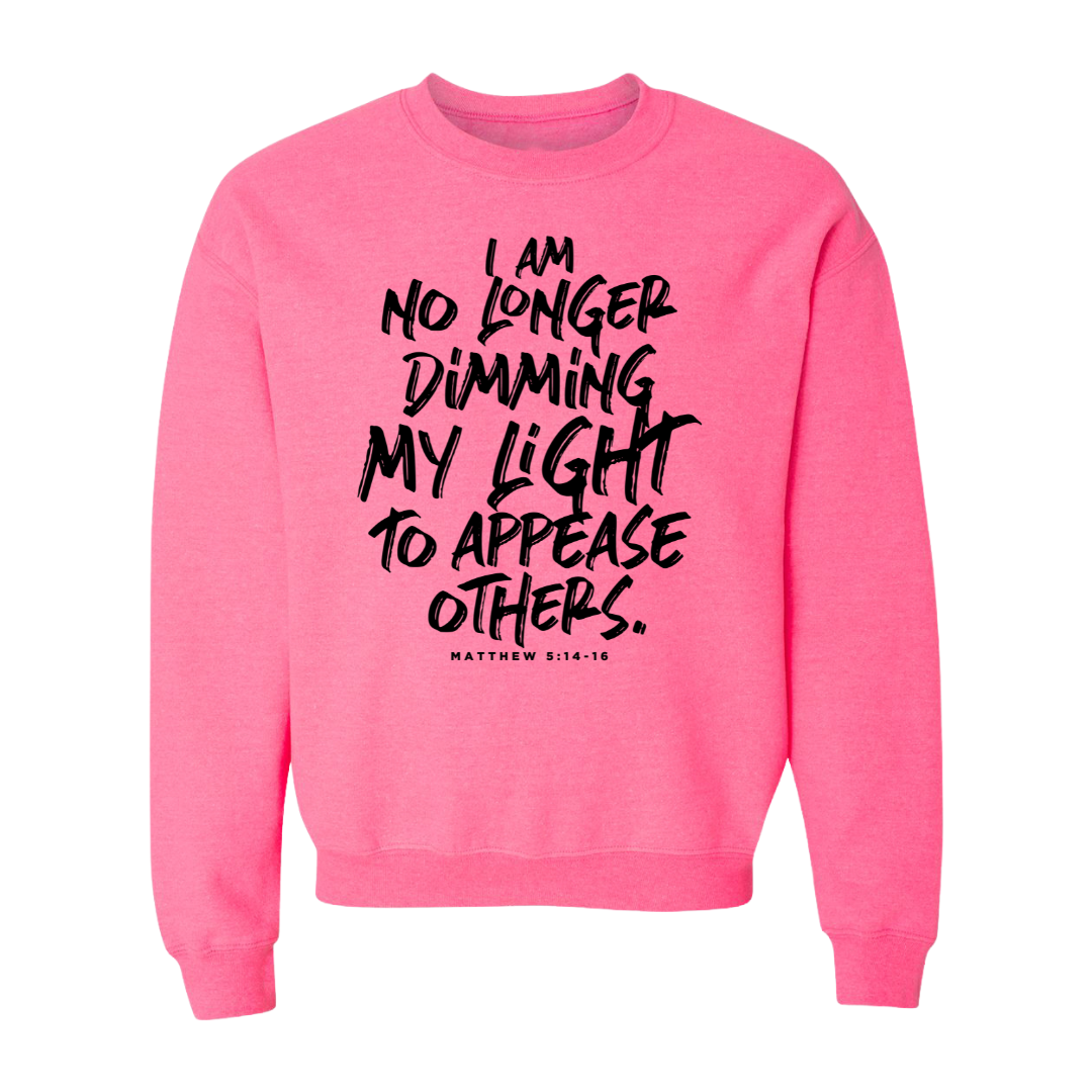 No Longer Dimming My Light neon pink sweatshirt