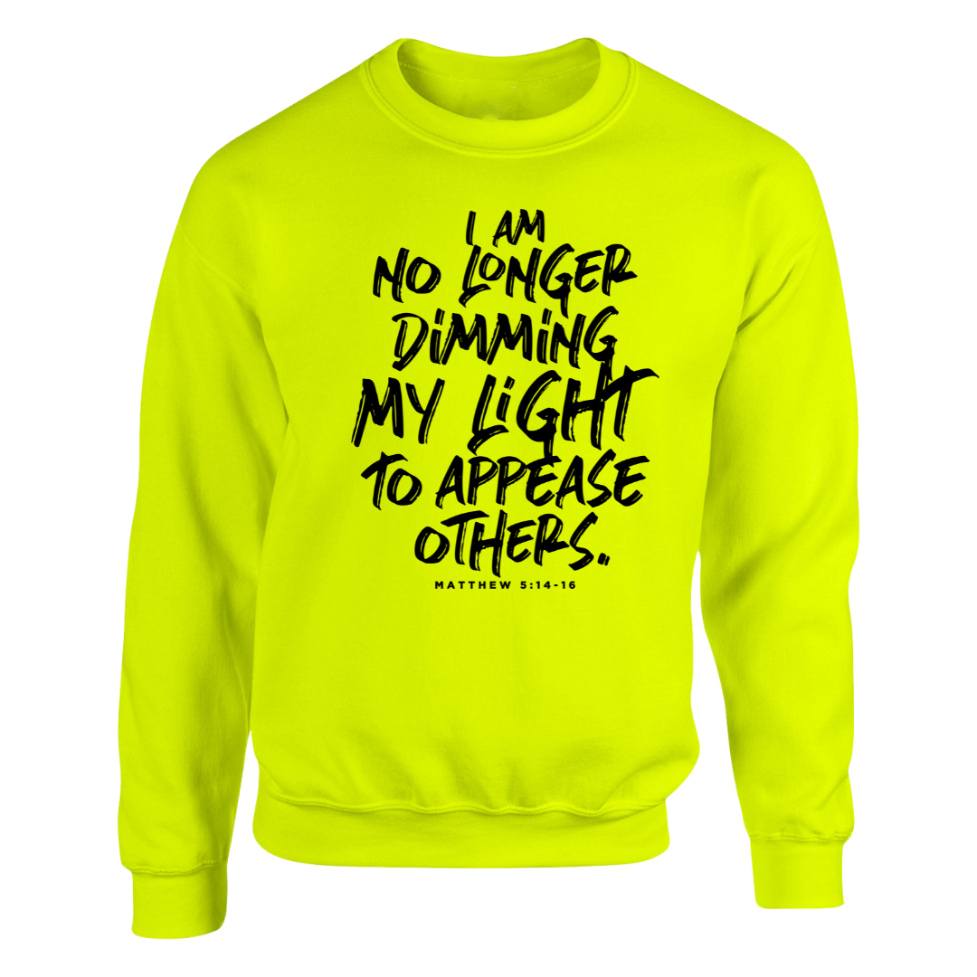 No Longer Dimming My Light neon yellow sweatshirt