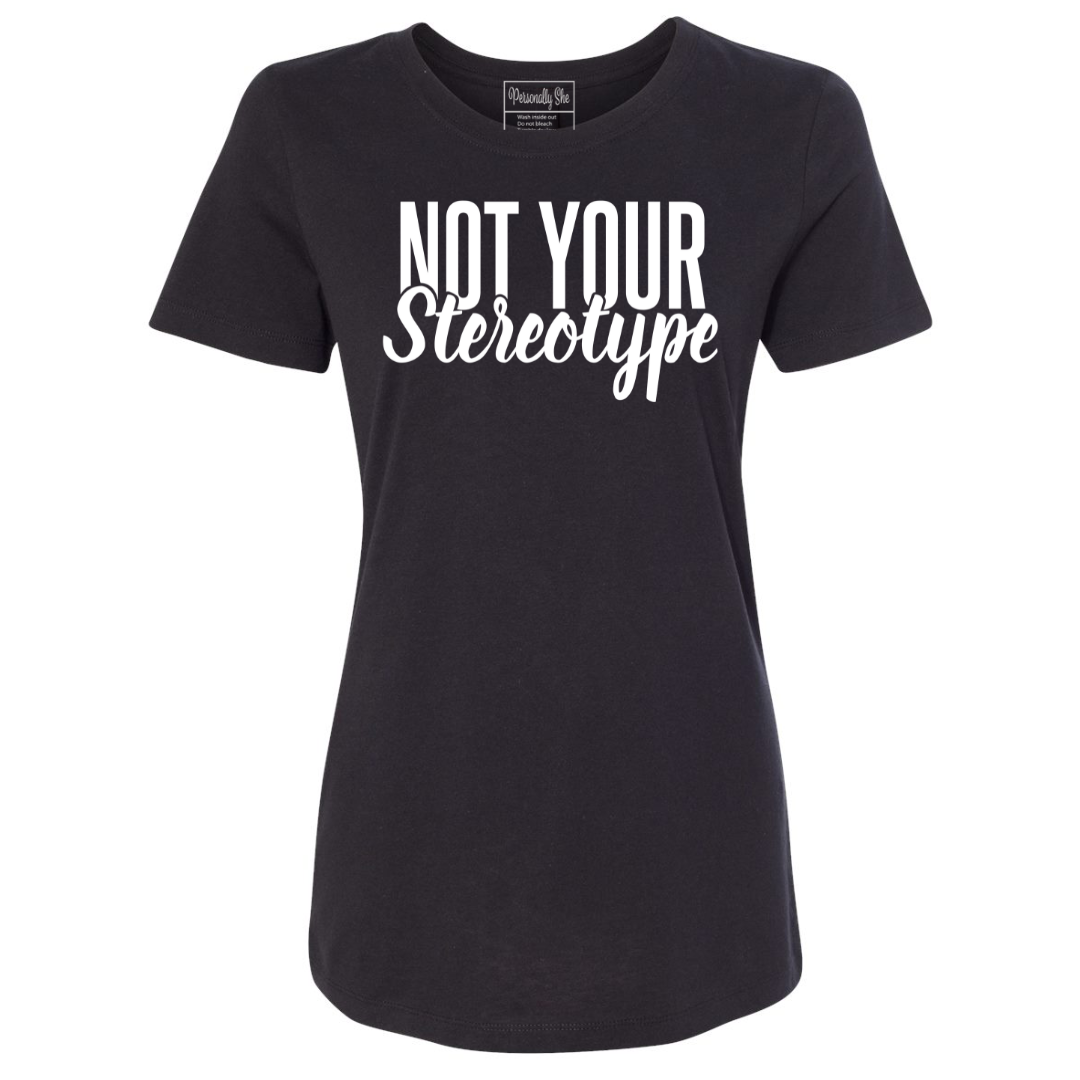 Not Your Stereotype black fitted tshirt