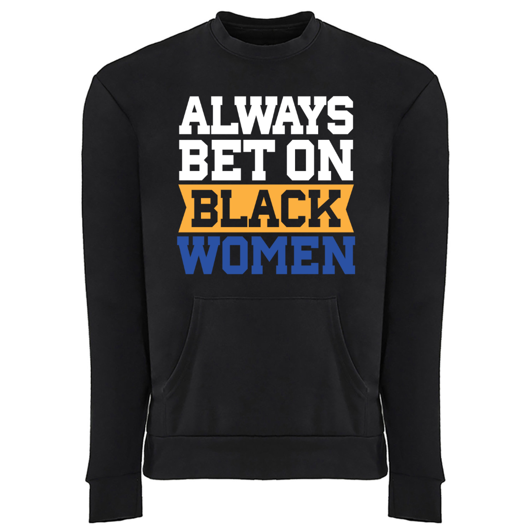 Always Bet on Black Women pocket sweatshirt blue and gold Sigma Gamma Rho