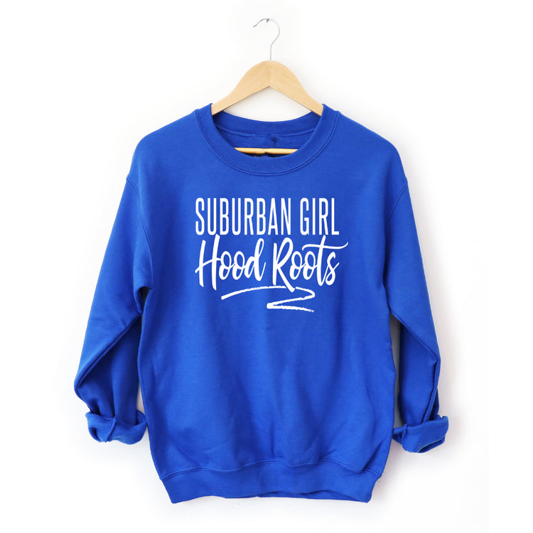 Suburban Girl Hood Roots royal sweatshirt