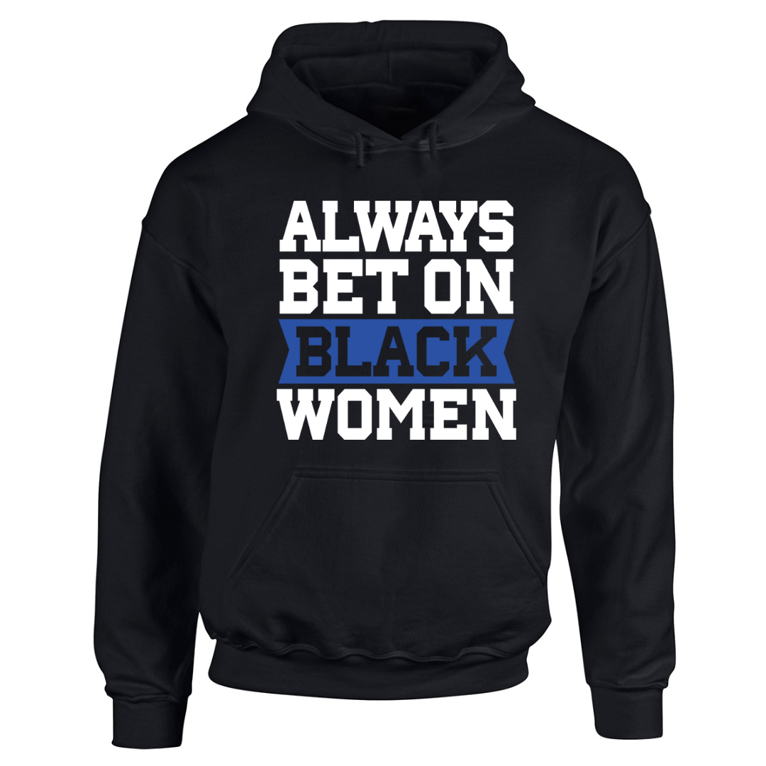Always Bet on Black Women Zeta Phi Beta hoodie