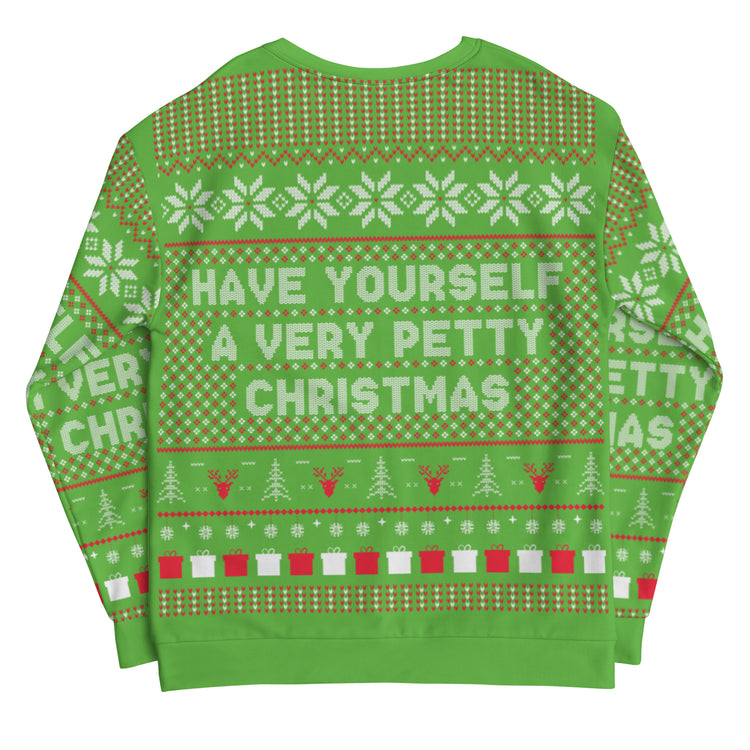 Have Yourself a Very Petty Christmas Ugly Sweater back