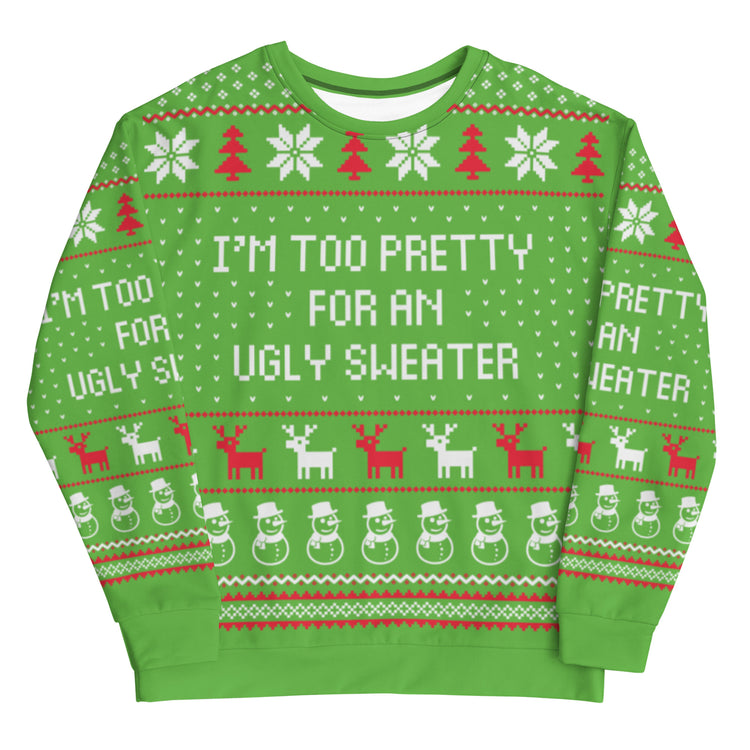Too Pretty for an Ugly Sweater Christmas Sweatshirt
