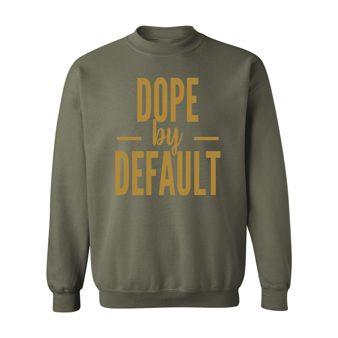 Dope by Default military green sweatshirt