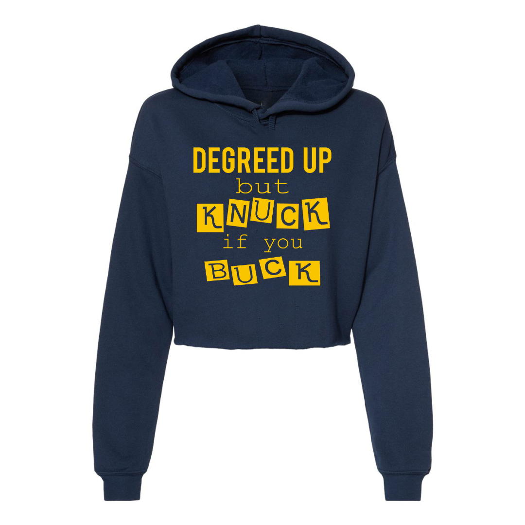 Degreed Up but Knuck if You Buck navy cropped hoodie