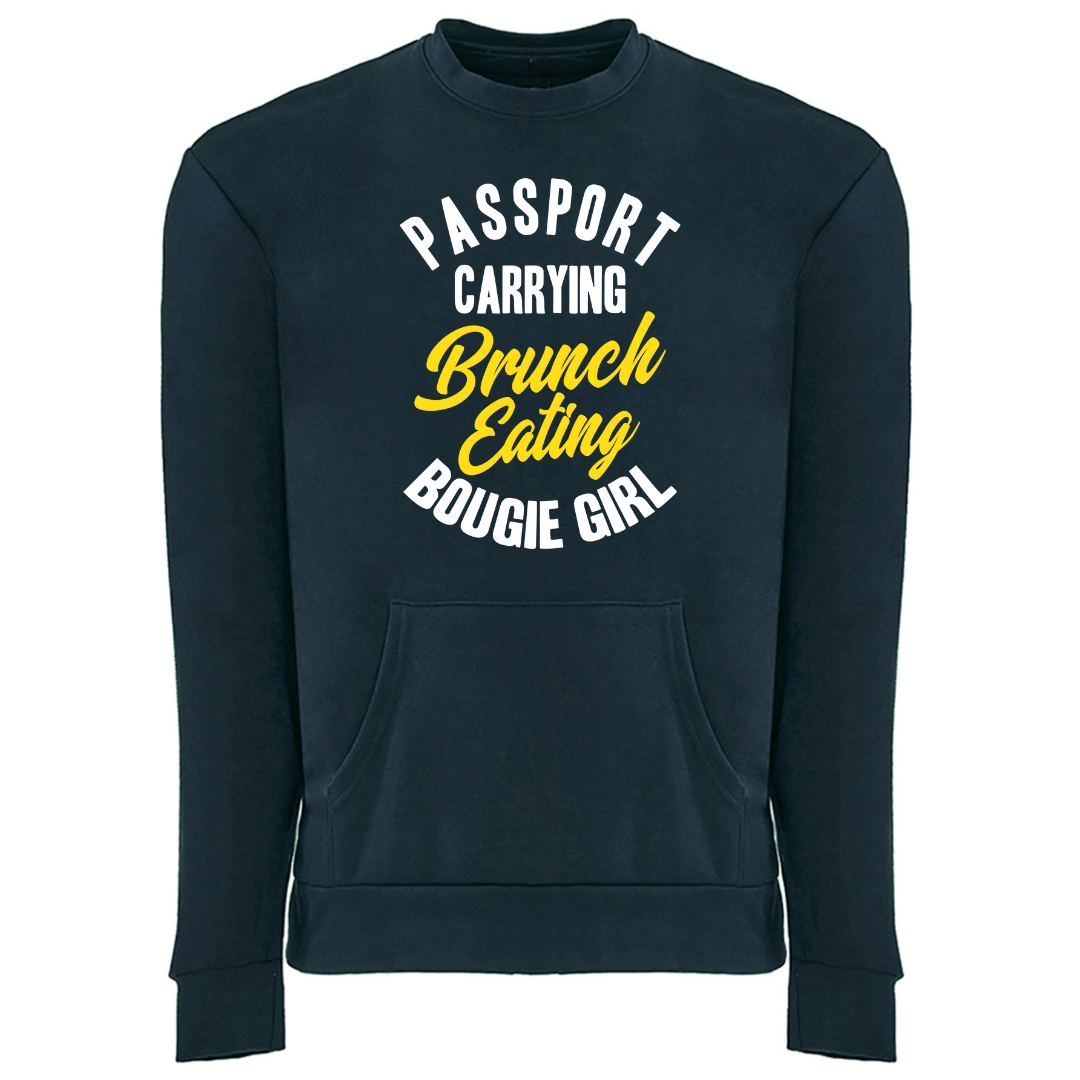 Passport Carrying Brunch Eating Bougie Girl pocket sweatshirt