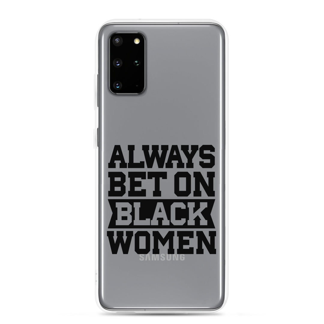 Always Bet on Black Women Samsung Galaxy Case