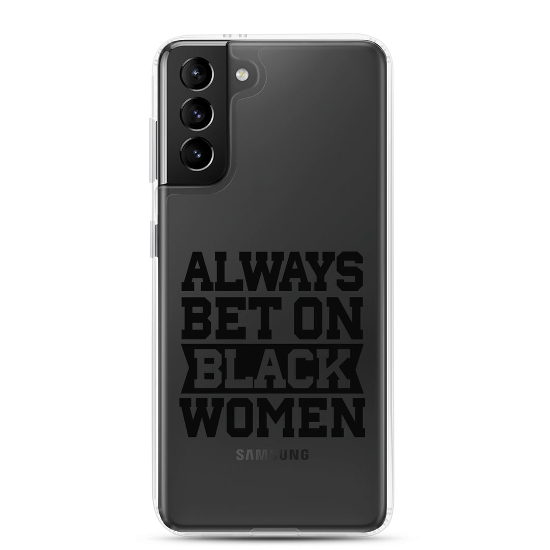 Always Bet on Black Women Samsung Galaxy Case